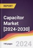 Capacitor Market: Trends, Forecast and Competitive Analysis [2024-2030]- Product Image